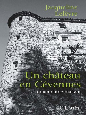 cover image of Un château en Cévennes
